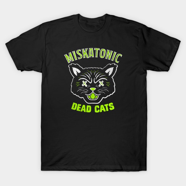 Miskatonic Dead Cats T-Shirt by GiMETZCO!